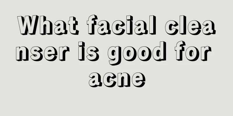 What facial cleanser is good for acne