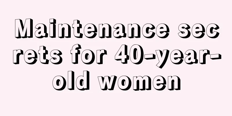 Maintenance secrets for 40-year-old women