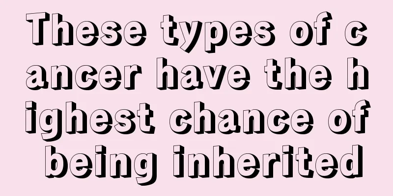 These types of cancer have the highest chance of being inherited