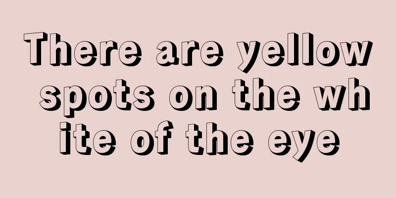 There are yellow spots on the white of the eye