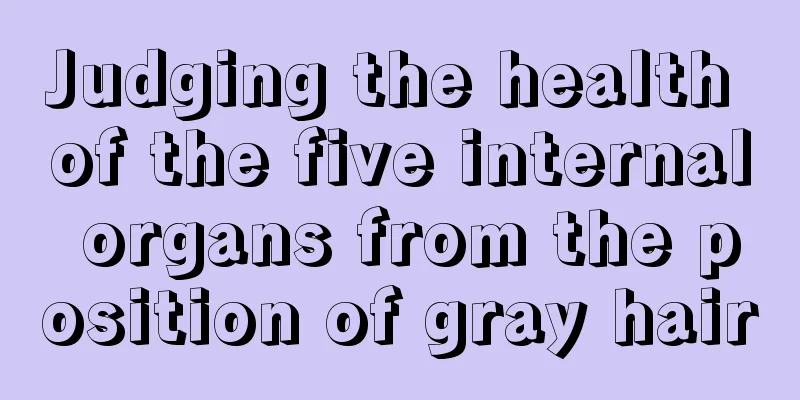 Judging the health of the five internal organs from the position of gray hair