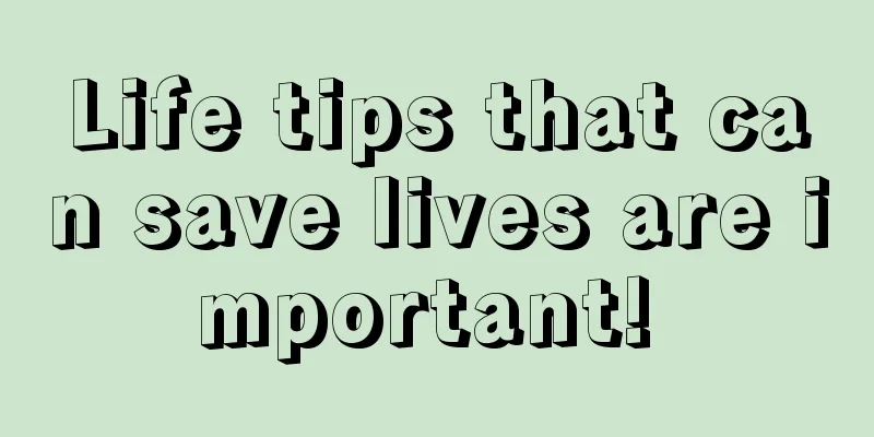 Life tips that can save lives are important! 