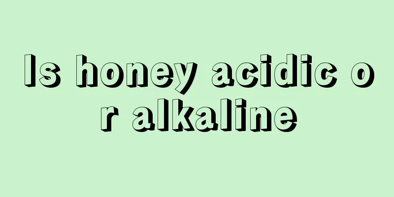 Is honey acidic or alkaline