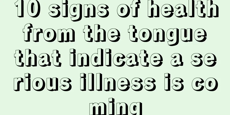 10 signs of health from the tongue that indicate a serious illness is coming