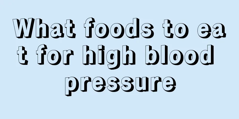 What foods to eat for high blood pressure