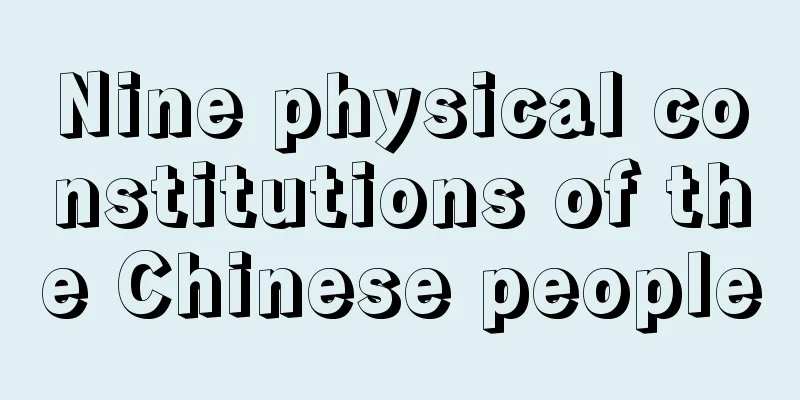 Nine physical constitutions of the Chinese people