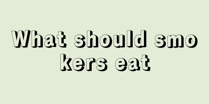 What should smokers eat