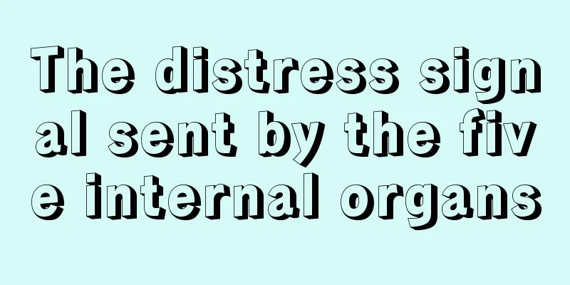 The distress signal sent by the five internal organs
