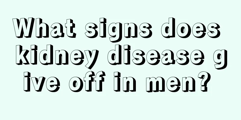 What signs does kidney disease give off in men? 