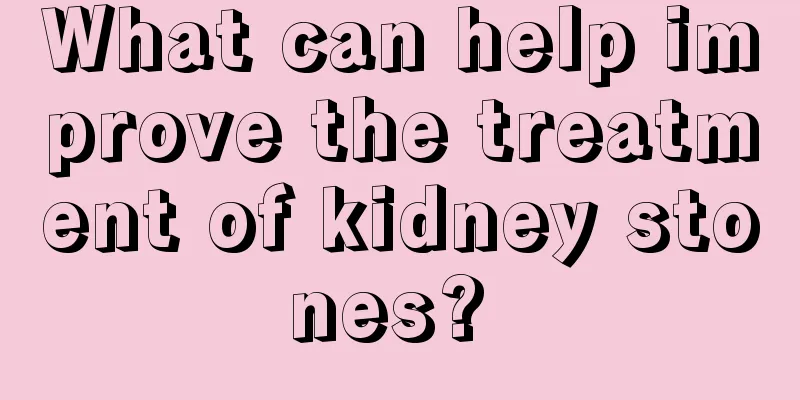 What can help improve the treatment of kidney stones? 