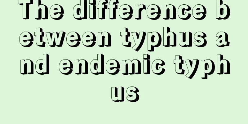 The difference between typhus and endemic typhus