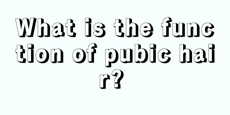 What is the function of pubic hair? 