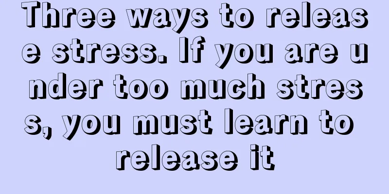 Three ways to release stress. If you are under too much stress, you must learn to release it