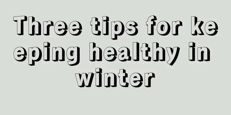 Three tips for keeping healthy in winter