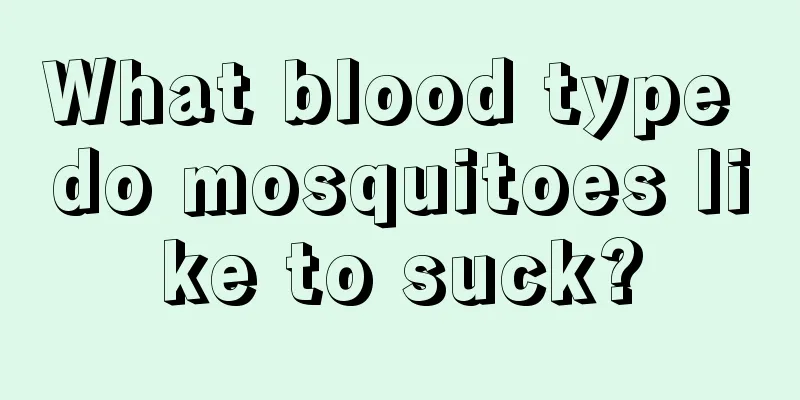 What blood type do mosquitoes like to suck?