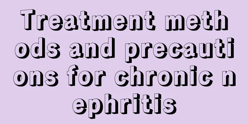 Treatment methods and precautions for chronic nephritis