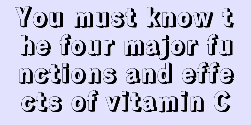 You must know the four major functions and effects of vitamin C