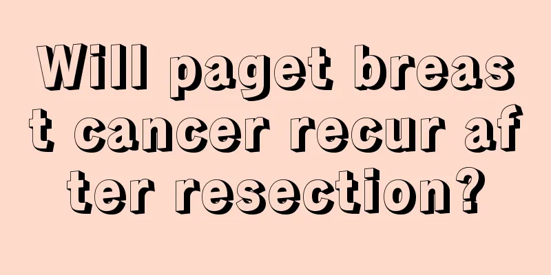 Will paget breast cancer recur after resection?