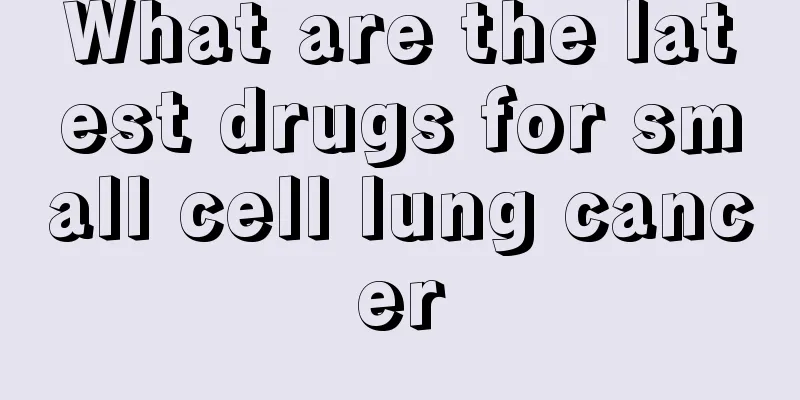 What are the latest drugs for small cell lung cancer