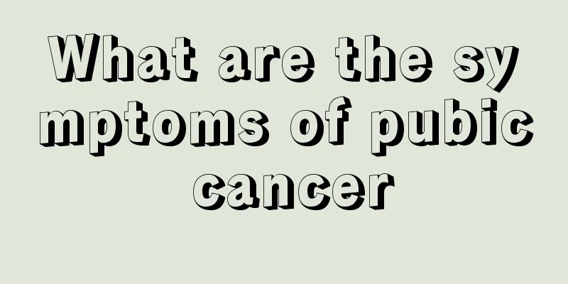 What are the symptoms of pubic cancer