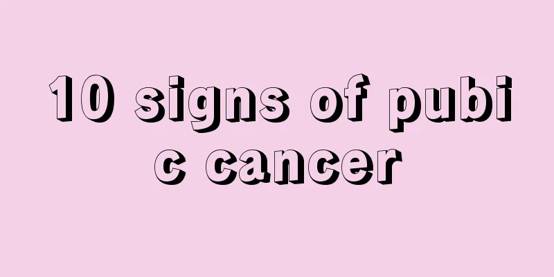 10 signs of pubic cancer