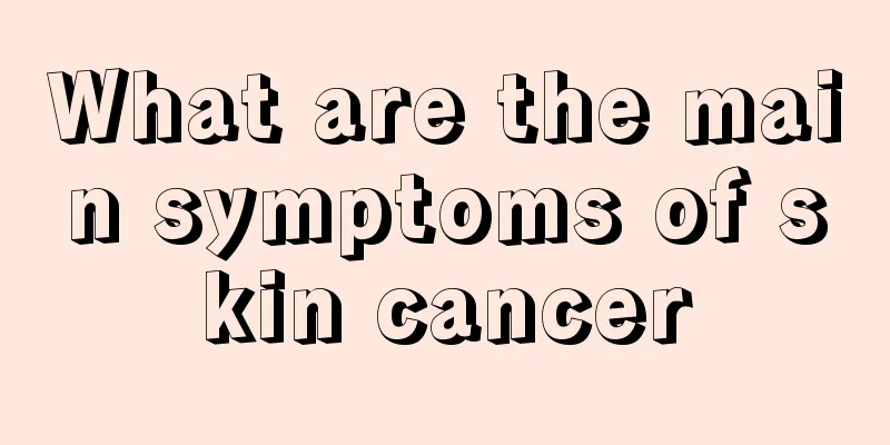 What are the main symptoms of skin cancer
