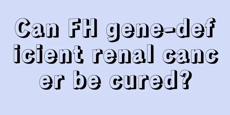 Can FH gene-deficient renal cancer be cured?