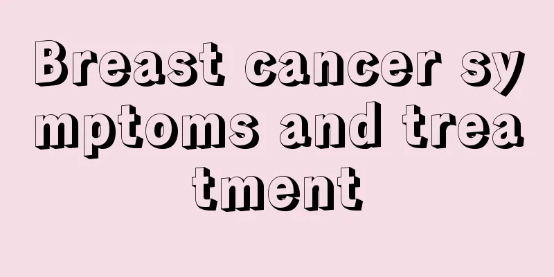 Breast cancer symptoms and treatment