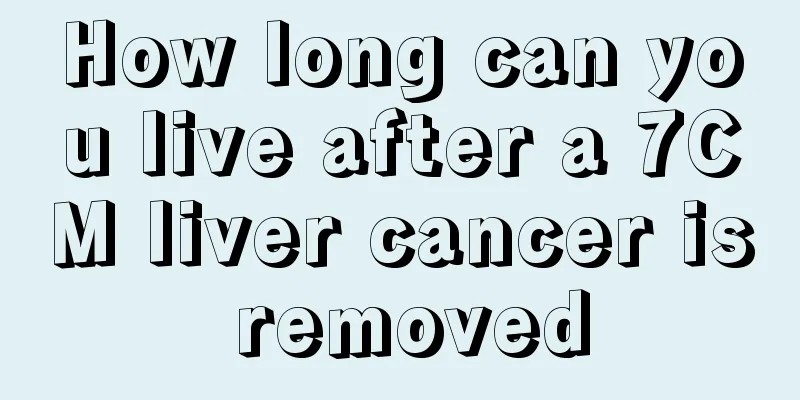 How long can you live after a 7CM liver cancer is removed