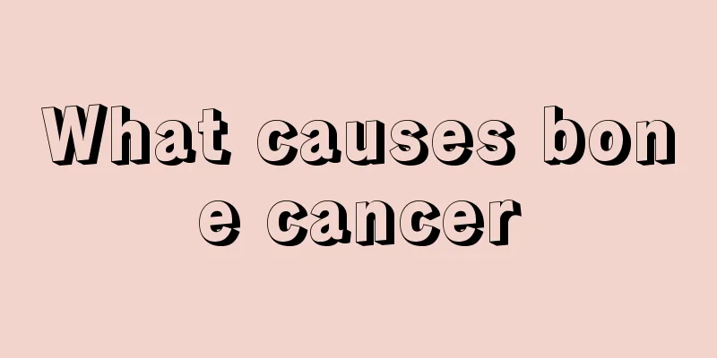 What causes bone cancer