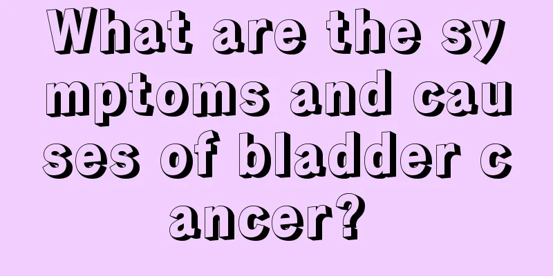 What are the symptoms and causes of bladder cancer? 