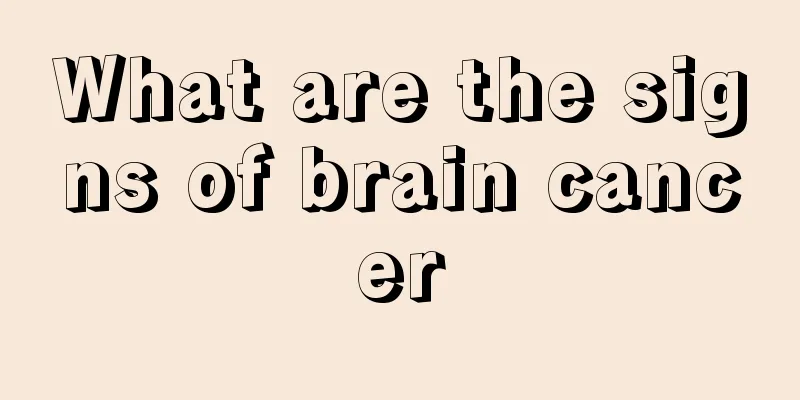 What are the signs of brain cancer