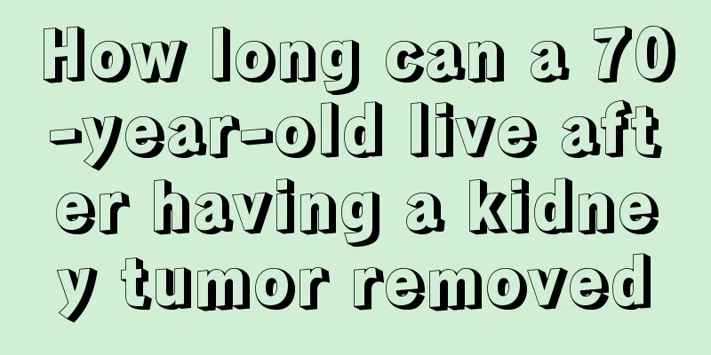 How long can a 70-year-old live after having a kidney tumor removed