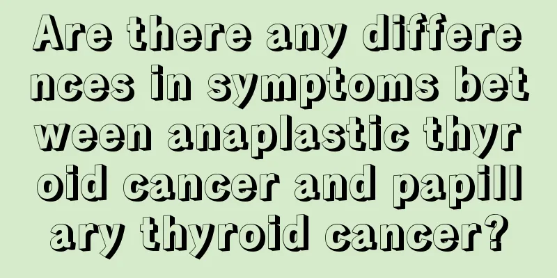 Are there any differences in symptoms between anaplastic thyroid cancer and papillary thyroid cancer?