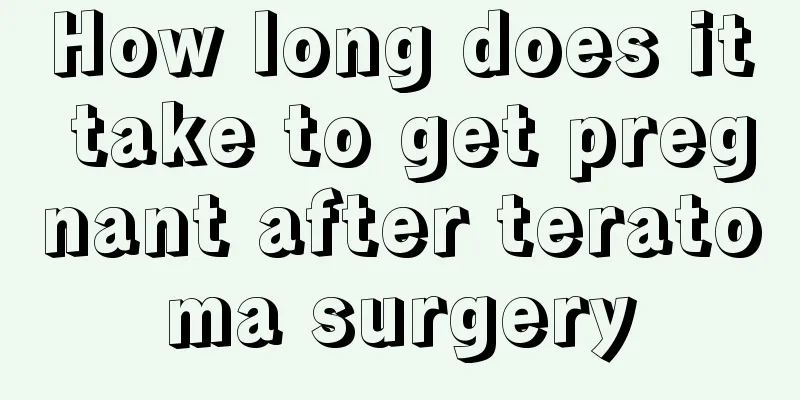 How long does it take to get pregnant after teratoma surgery