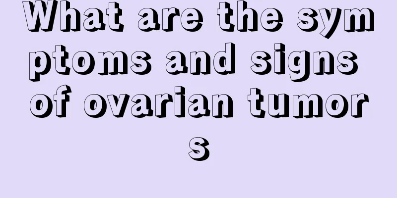 What are the symptoms and signs of ovarian tumors