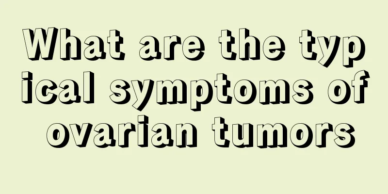 What are the typical symptoms of ovarian tumors