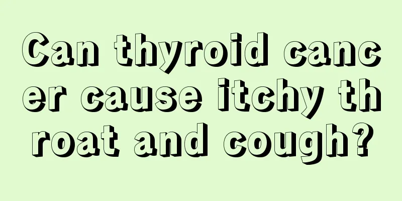 Can thyroid cancer cause itchy throat and cough?