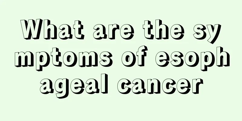 What are the symptoms of esophageal cancer