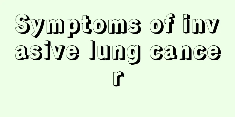 Symptoms of invasive lung cancer
