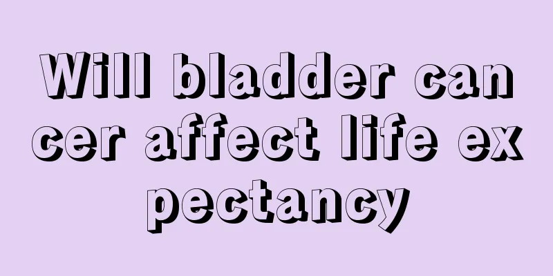 Will bladder cancer affect life expectancy