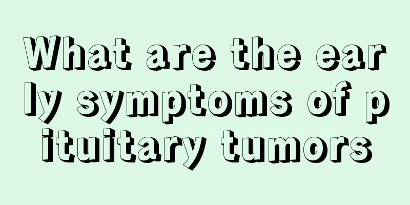 What are the early symptoms of pituitary tumors