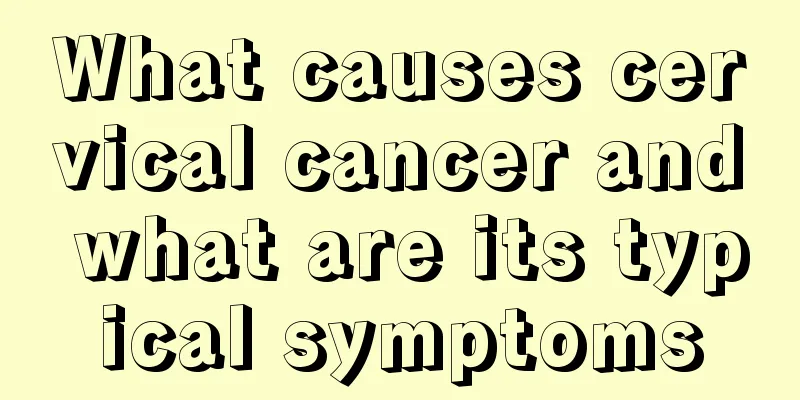 What causes cervical cancer and what are its typical symptoms