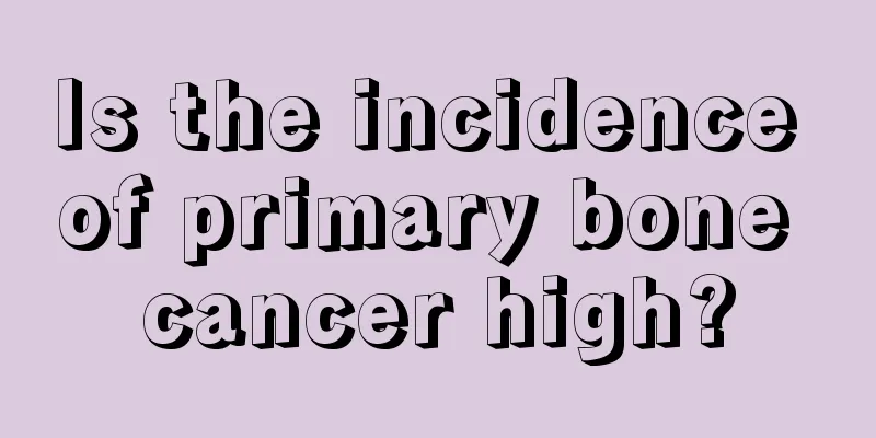 Is the incidence of primary bone cancer high?