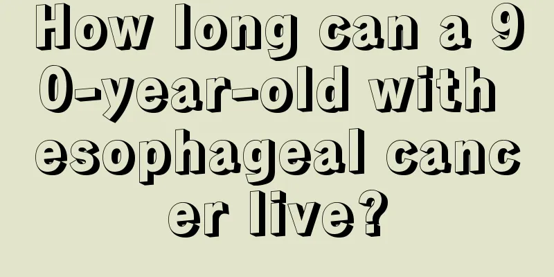How long can a 90-year-old with esophageal cancer live?