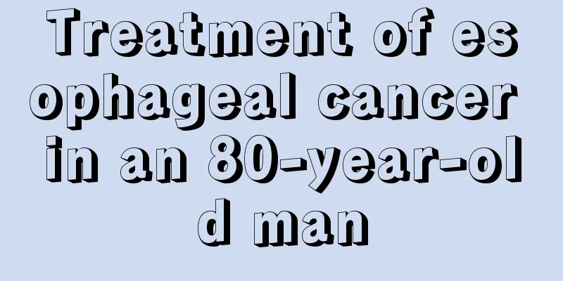 Treatment of esophageal cancer in an 80-year-old man