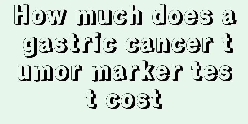 How much does a gastric cancer tumor marker test cost