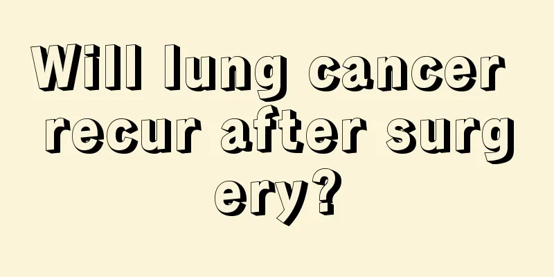 Will lung cancer recur after surgery?