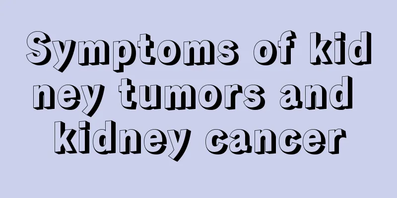Symptoms of kidney tumors and kidney cancer