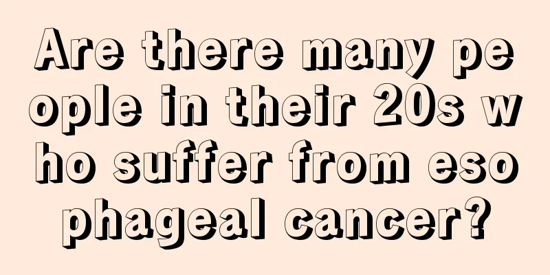 Are there many people in their 20s who suffer from esophageal cancer?